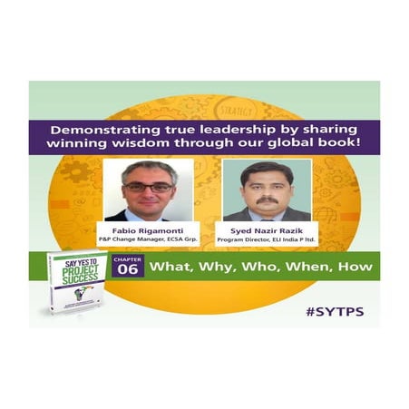 Contributed a chapter to " Say yes to Project Success"