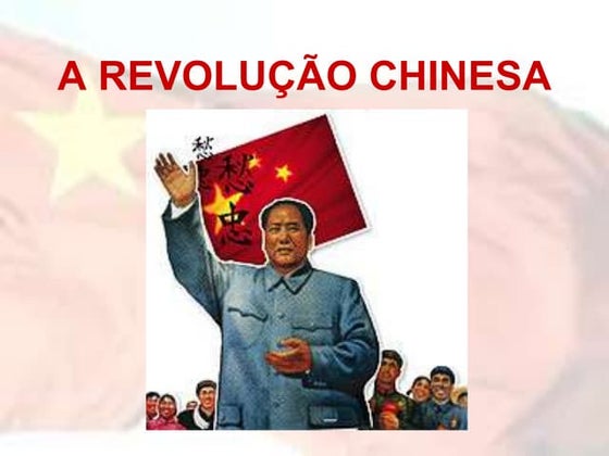 Revolucão Chinesa