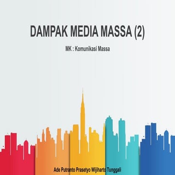 Materi Pengayaan - Komunikasi Massa dan Dampak Media Massa
