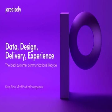 Data, Design, Delivery, Experience – The ideal customer communications lifecycle