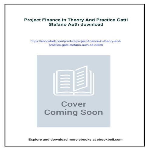Project Finance In Theory And Practice Gatti Stefano Auth