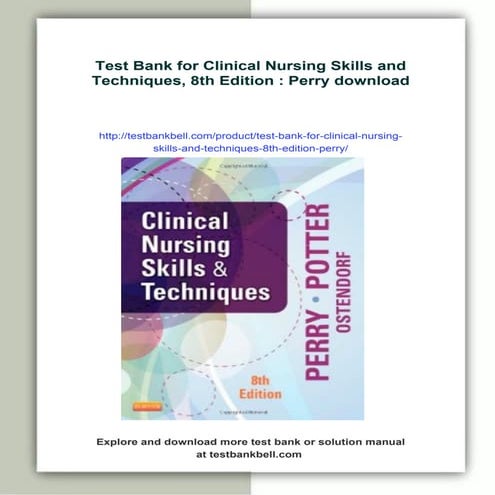 Test Bank for Clinical Nursing Skills and Techniques, 8th Edition ...