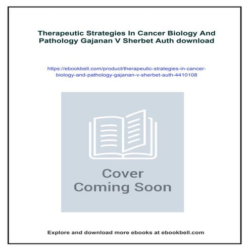 Therapeutic Strategies In Cancer Biology And Pathology Gajanan V Sherbet Auth