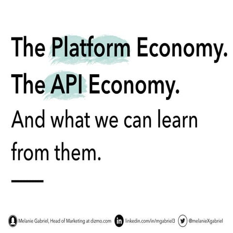 APIdays Zurich 2019 - The Platform Economy, the API Economy and what we can l...