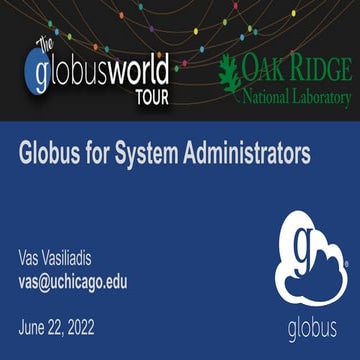 Globus for System Administrators