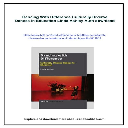 Dancing With Difference Culturally Diverse Dances In Education Linda Ashley Auth
