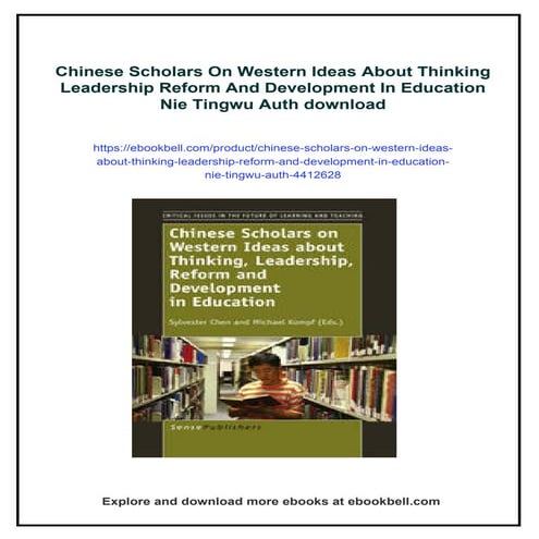 Chinese Scholars On Western Ideas About Thinking Leadership Reform And Development In Education Nie Tingwu Auth