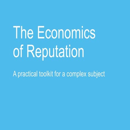 220714toolkit theeconomicsofreputation-140731093555-phpapp01