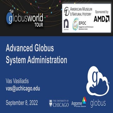 Advanced Globus System Administration