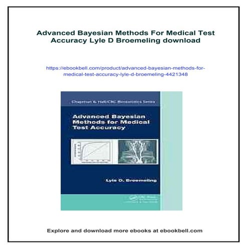 Advanced Bayesian Methods For Medical Test Accuracy Lyle D Broemeling