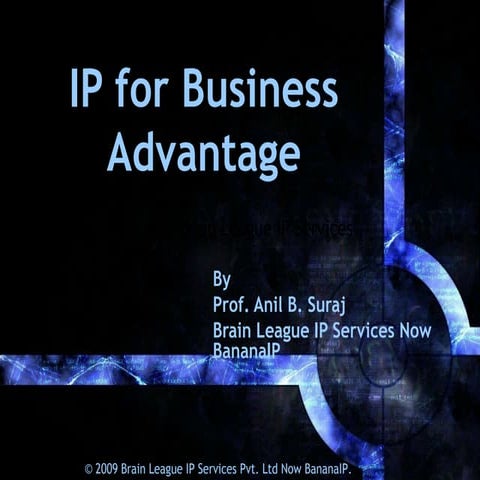 Intellectual Property: Presentation on IP for Business Advantage - BananaIP