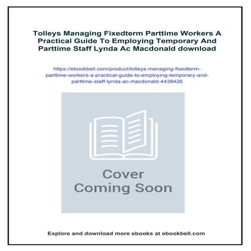 Tolleys Managing Fixedterm Parttime Workers A Practical Guide To Employing Te...