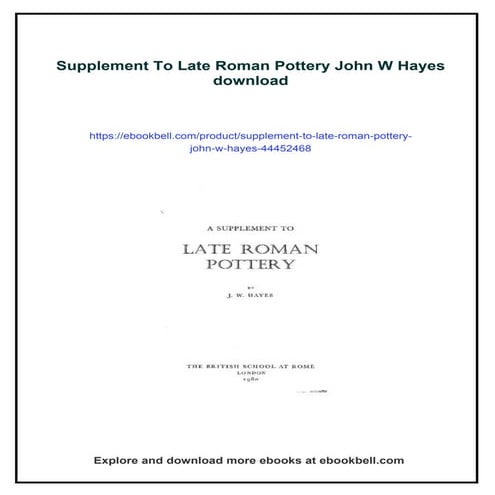 Supplement To Late Roman Pottery John W Hayes