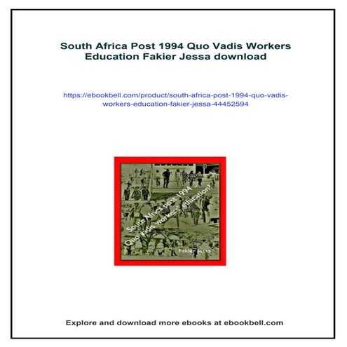 South Africa Post 1994 Quo Vadis Workers Education Fakier Jessa