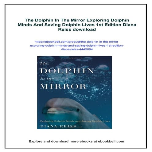 The Dolphin In The Mirror Exploring Dolphin Minds And Saving Dolphin ...