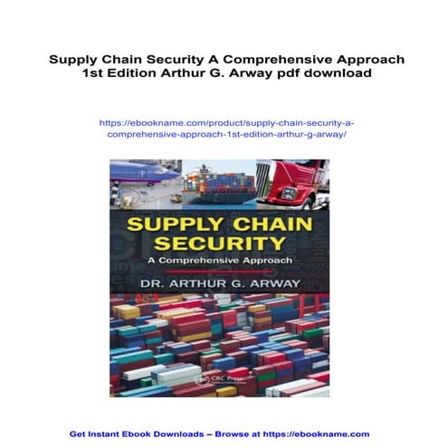 Supply Chain Security A Comprehensive Approach 1st Edition Arthur G. Arway