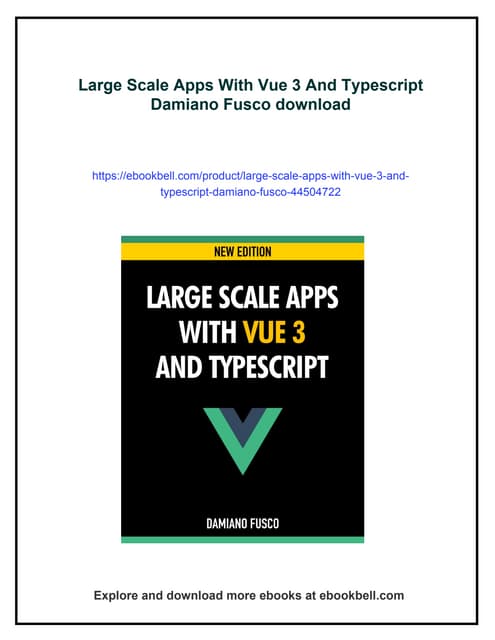 Large Scale Apps With Vue 3 And Typescript Damiano Fusco | PDF