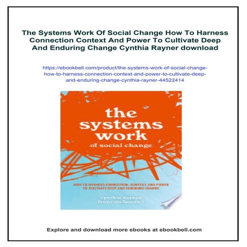 The Systems Work Of Social Change How To Harness Connection Context And Power...