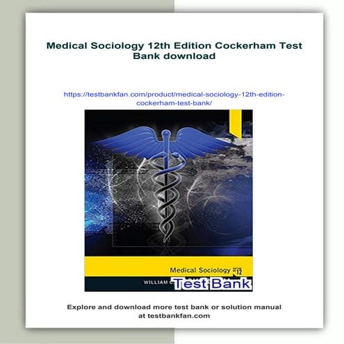 Medical Sociology 12th Edition Cockerham Test Bank | PDF