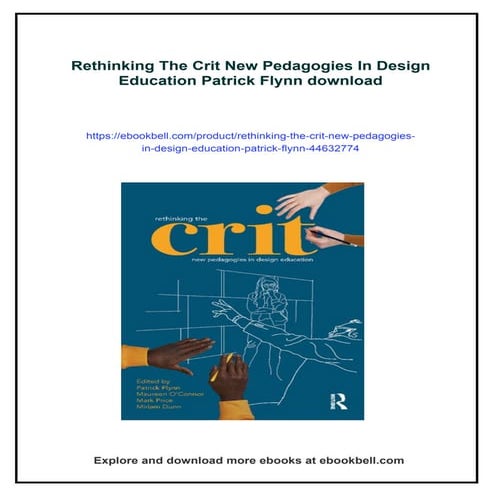 Rethinking The Crit New Pedagogies In Design Education Patrick Flynn | PDF