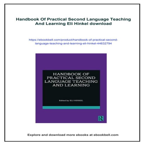 Handbook Of Practical Second Language Teaching And Learning Eli Hinkel