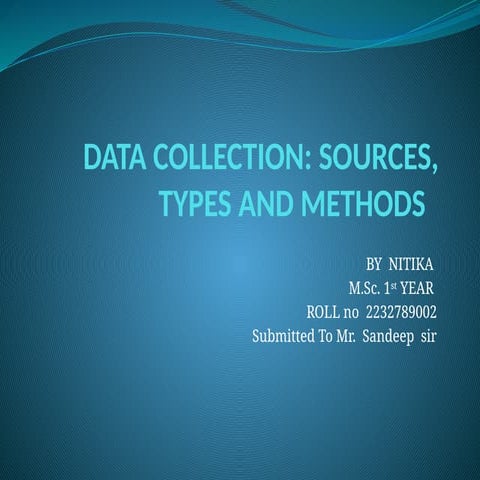 Data Collection sources types and methods