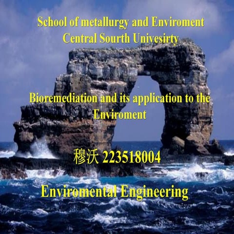 - Bioremediation- BY MUWOWO SAMUEL