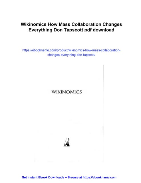 Wikinomics How Mass Collaboration Changes Everything Don Tapscott