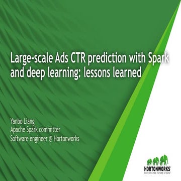 Large-Scale Ads CTR Prediction with Spark and Deep Learning: Lessons Learned ...