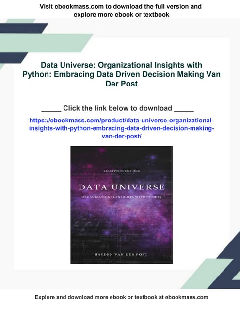 Data Universe: Organizational Insights with Python: Embracing Data Driven Dec...