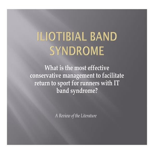 Iliotibial Band Syndrome Inservice