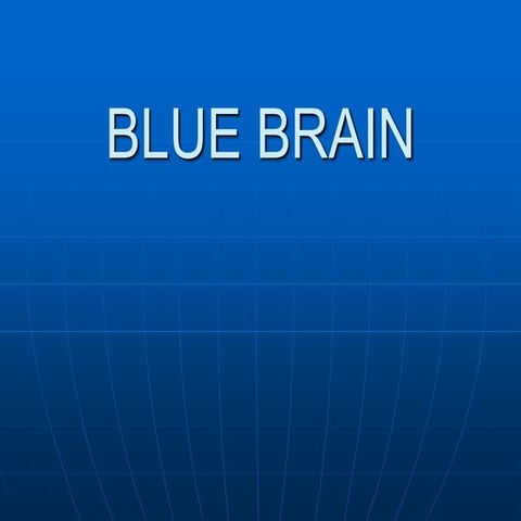 22599716-Blue-Brain2.ppt