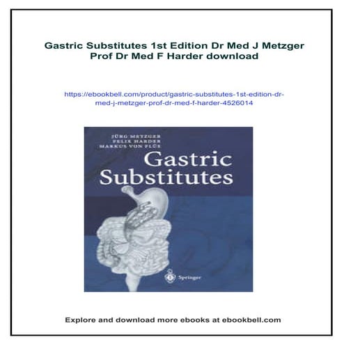 Gastric Substitutes 1st Edition Dr Med J Metzger Prof Dr Med F Harder