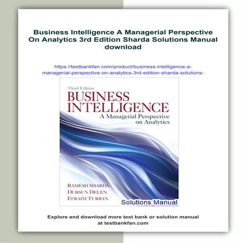 Business Intelligence A Managerial Perspective On Analytics 3rd Edition Sharda Solutions Manual ...