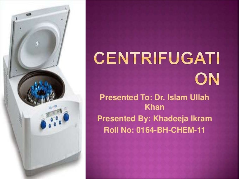 Centrifugation