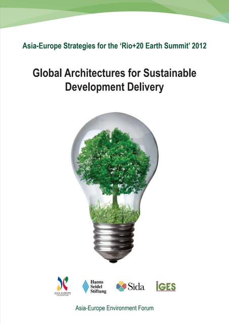 Asia-Europe Strategies for the Earth Summit 2012: Global Architectures for Sustainable Development Delivery