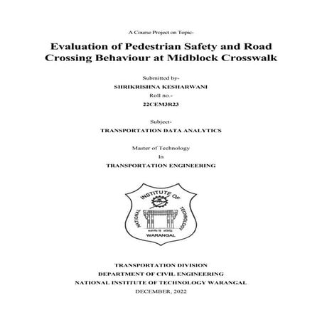 Evaluation of Pedestrian Safety and Road Crossing Behavior at Midblock Crosswalk