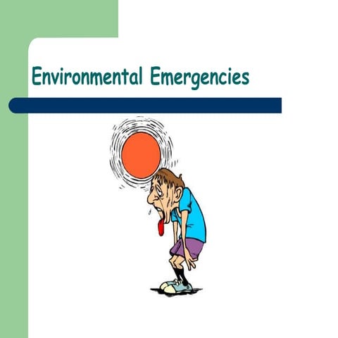 22environmentalemergencies-090910172531-phpapp02.pptx