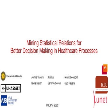 ICPM22 Mining statistical relations for better decision making in healthcare ...