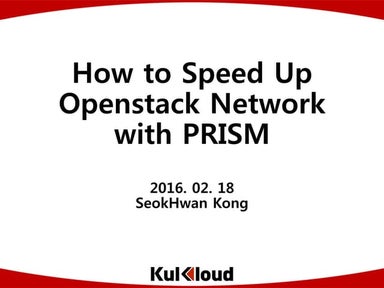[OpenStack Days Korea 2016] Track2 - How to speed up OpenStack network with P...