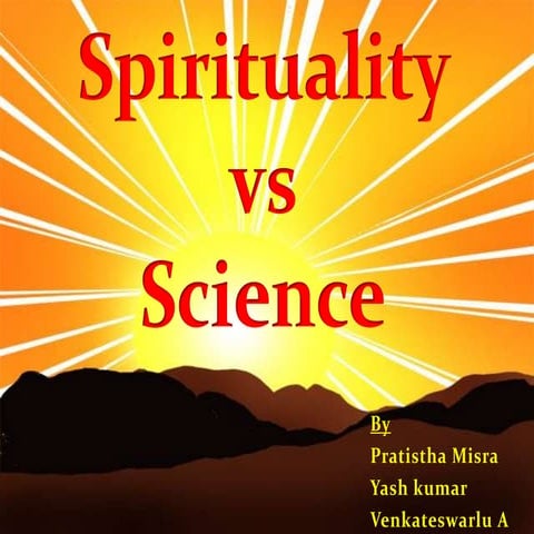 22 spirituality vs science