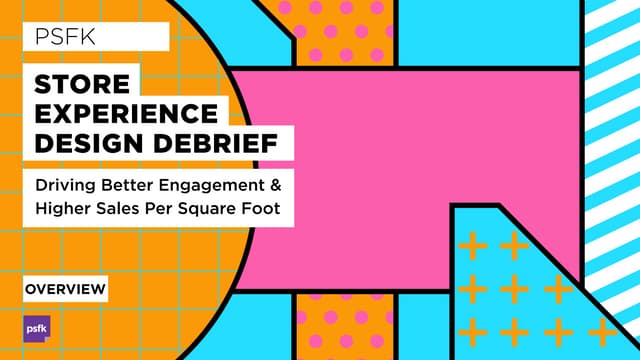 Store Experience Design Debrief
