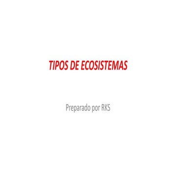  TIPOS DE ECOSISTEMAS..pptx