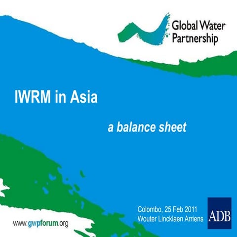 IWRM in Asia, a balance sheet - by Wouter Lincklaen Arriens