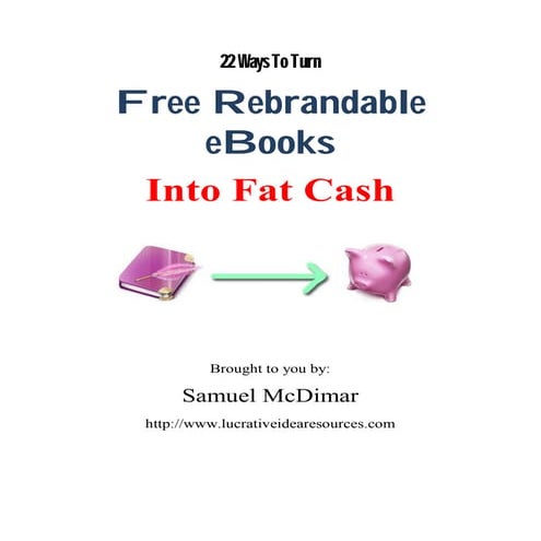 22 ways to turn Rebrandable eBooks into Fat Cash