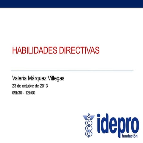Charla Informativa: Habilidades Directivas
