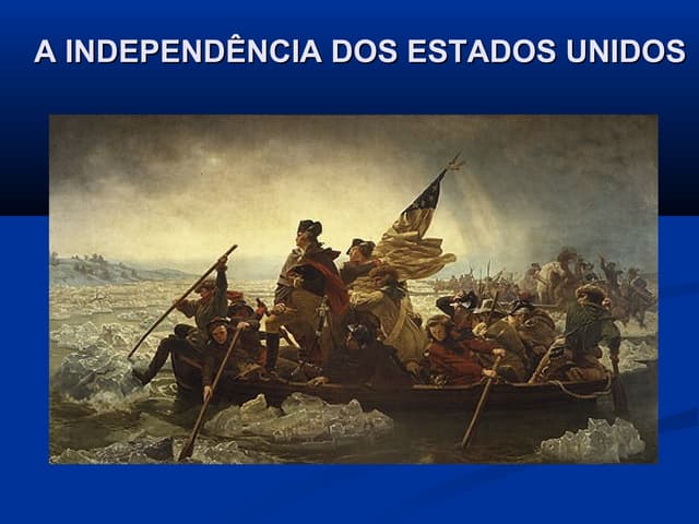 A Independência dos Estados Unidos