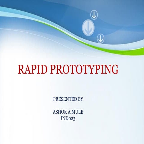 ashok mule   rapid prototyping presentation