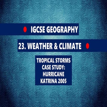 GEOGRAPHY IGCSE: TROPICAL STORMS