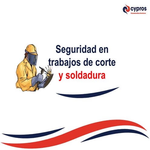 23.08. CORTE Y SOLDADURA_CYPROS_DIAPOSITIVAS.pptx